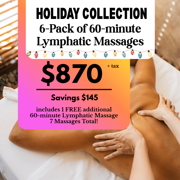 Holiday 6 PACK | 60 Minute Lymphatic Massages