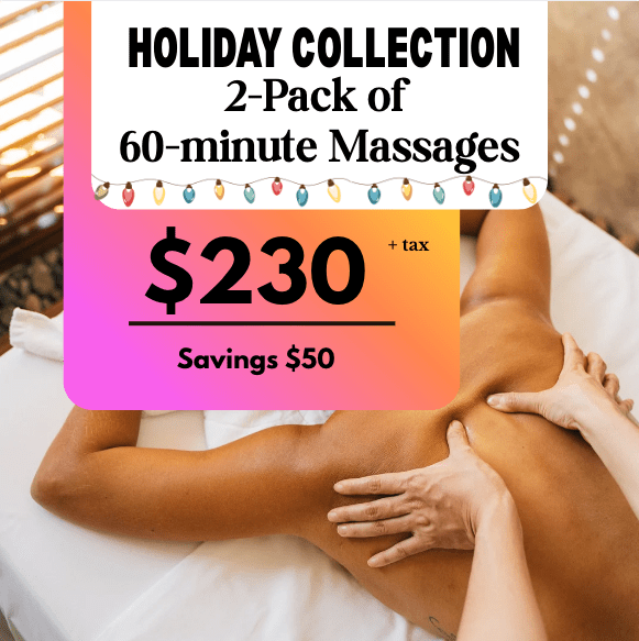 Holiday 2 Pack Sale 60 Minute Massages