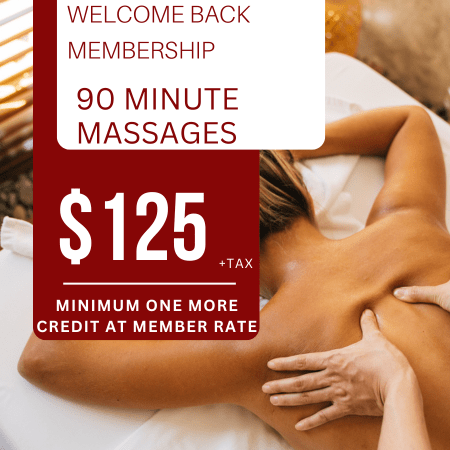90 Minute Welcome Back Massage Membership