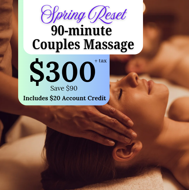 Spring Reset 90 Minute Couples Massage + Complimentary Account Credit