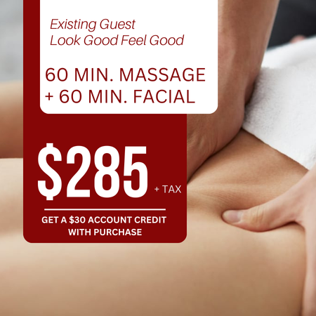 60 Minute Massage + 60 Minute Facial + $30 Account Credit