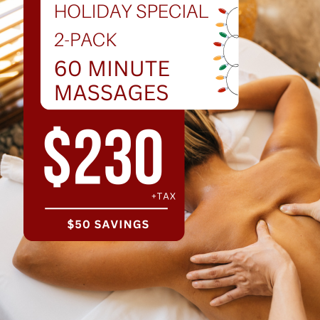 Holiday 2 Pack Sale 60 Minute Massages