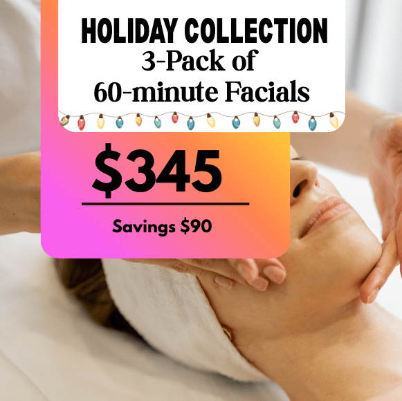 Holiday 3 PACK | 60 Minute Facials