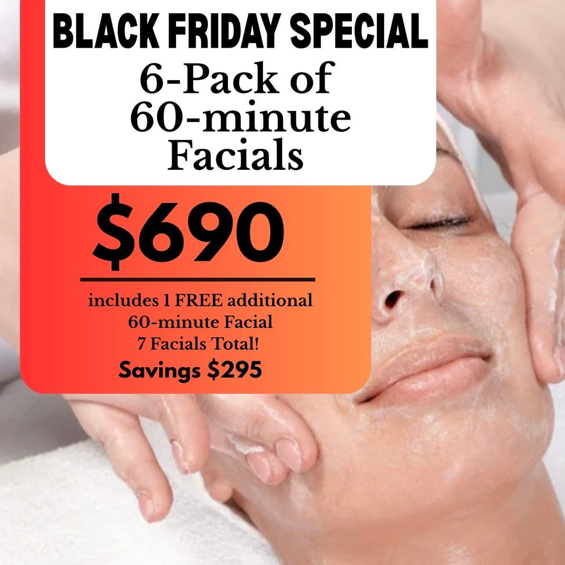 Body Balance Black Friday 6 PACK | 60 Minute Facials