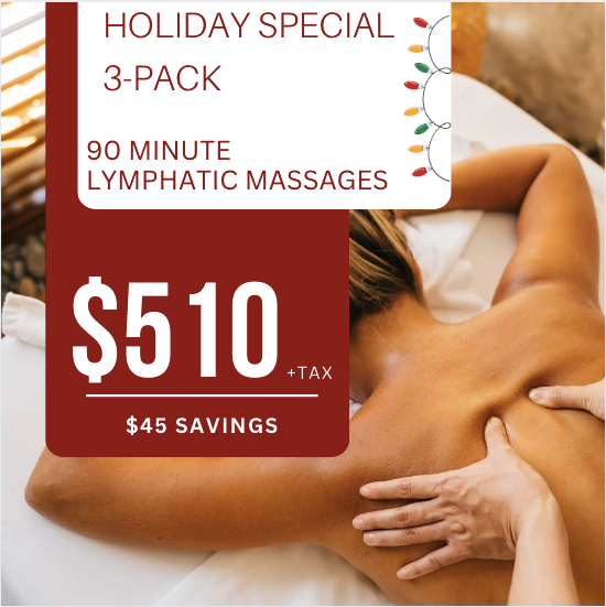 Holiday 3 PACK | 90 Minute Lymphatic Massages