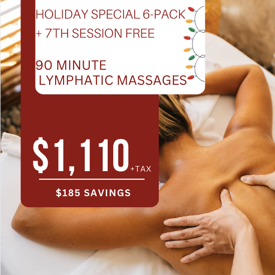 Holiday 6 PACK | 90 Minute Lymphatic Massages