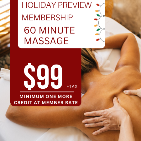 Holiday Preview Memberships 60 Minute Massage