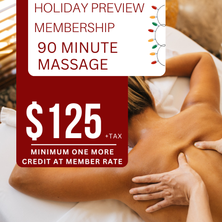 Holiday Preview 90 Minute Massage Membership