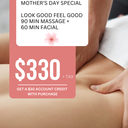 90 Minute Massage + 60 Minute Facial + $30 Account Credit