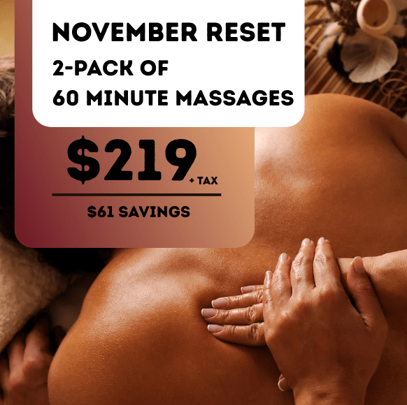 November Reset 2 PACK | 60 Minute Massages