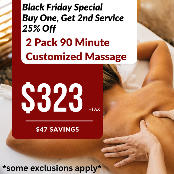 Black Friday Buy One Get 2nd Service 25% Off | 2 Pack - 90 Minute Massages